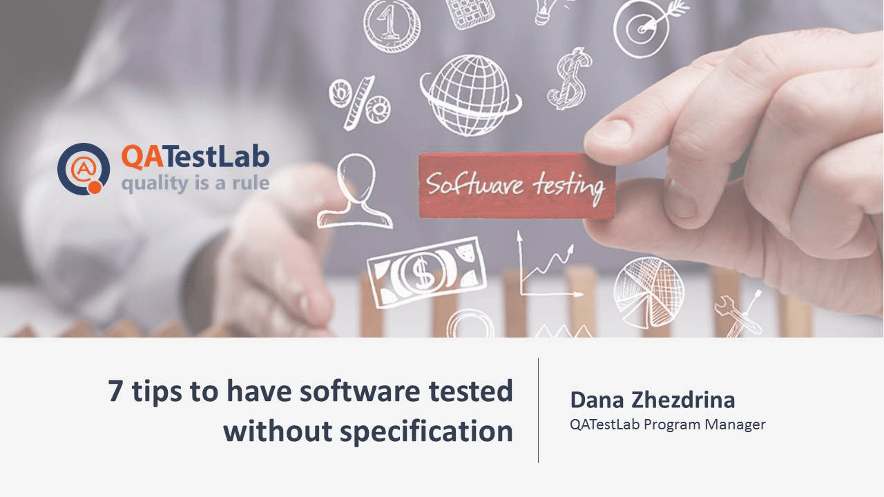 7 Tips to have software tested without specification