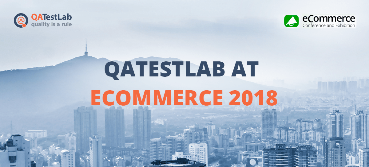 QATestLab at eCommerce Conference 2018
