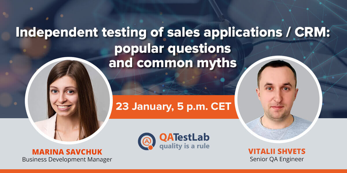 Independent testing of Sales Applications / CRM: popular questions and common myths