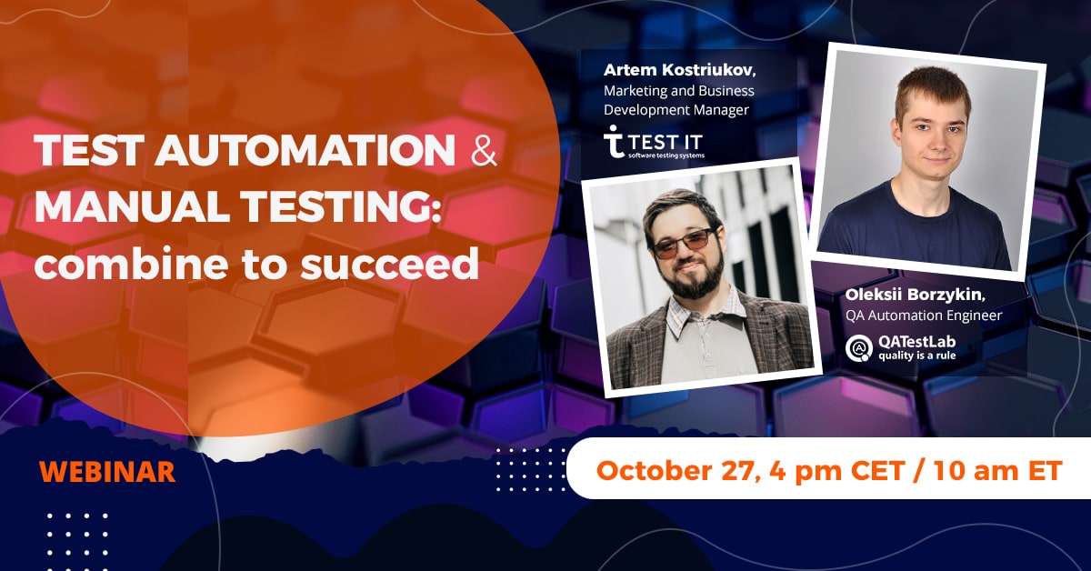 Test Automation & Manual Testing: combine to succeed